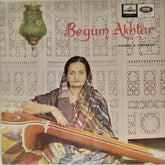 Begum Akhtar - Thumris and Dadras (Vinyl)