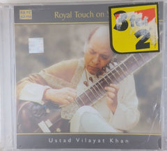 Ustad Vilayat Khan - Royal Touch on Sitar (CD)
