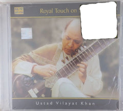 Ustad Vilayat Khan - Royal Touch on Sitar (CD)