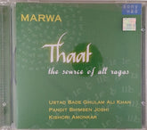 Ustad Bade Ghulam Ali Khan, Pandit Bhimsen Joshi, Kishori Amonkar - Marwa Thaat: The Source of All Ragas (CD)