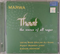 Ustad Bade Ghulam Ali Khan, Pandit Bhimsen Joshi, Kishori Amonkar - Marwa Thaat: The Source of All Ragas (CD)