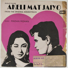 Madan Mohan - Akeli Mat Jaiyo (45-RPM)