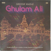 Ghulam Ali - Sheesh Mahal (Vinyl)