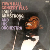 Louis Armstrong and His Orchestra - Town Hall Concert Plus (Vinyl)