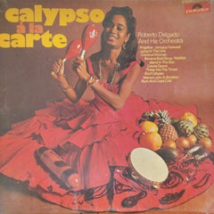 Roberto Delgado And His Orchestra - Calypso À La Carte (Vinyl)