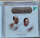 Ustad Vilayat Khan, Pt. Arvind Parikh - Parampara (CD)
