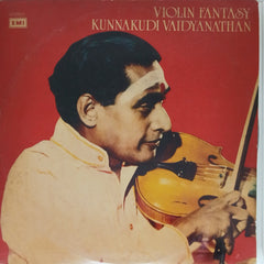 Kunnakudi Vaidyanathan - Violin Fantasy (Vinyl)
