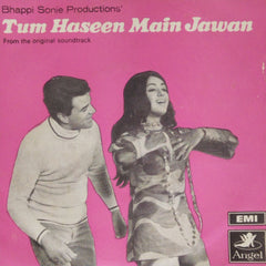 Shankar Jaikishan - Tum Haseen Main Jawan (45-RPM)