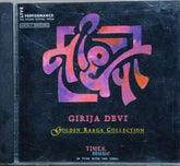 Girija Devi - Golden Raaga Collection (CD)