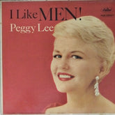Peggy Lee - I Like Men! (Vinyl)