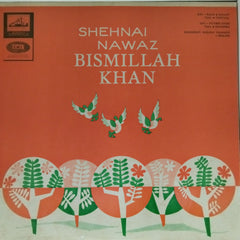 Bismillah Khan - Shehnai Nawaz Bismillah Khan (Vinyl)