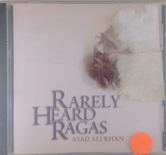 Asad Ali Khan - Rarely Heard Ragas (CD)