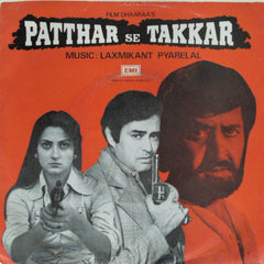 Laxmikant Pyarelal - Patthar Se Takkar (45-RPM)