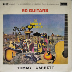 Tommy Garrett - 50 Guitars Go South of the Border (Vinyl)