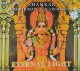 Shankar, Zakir Hussain, T.H. Vinayakram - Eternal Light (CD)