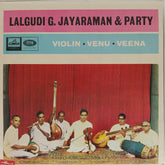 Lalgudi G. Jayaraman, Party - Violin · Venu · Veena (Vinyl)