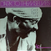 Cecil Taylor Unit - Dark to Themselves (Vinyl)