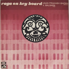 Jnan Prakash Ghosh, V. Balsara - Raga on Keyboard (Vinyl)