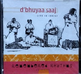 D'bhuyaa Saaj - Live in India (CD)