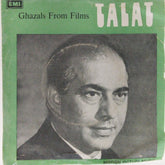 Talat - Ghazals From Films (45-RPM)