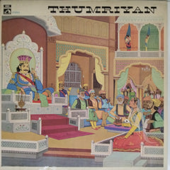 Ustad Nizamuddin Khan, Nirmala Devi, Hira Devi Mishra, Girja Devi, Parween Sultana, Lakshmi Shankar, Shobha Gurtu - THUMRIYAN (Vinyl)