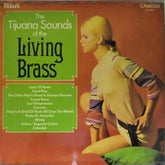 The Living Brass - The Tijuana Sounds of the Living Brass (Vinyl)