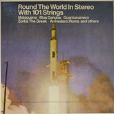 101 Strings - Round The World In Stereo With 101 Strings (Vinyl)