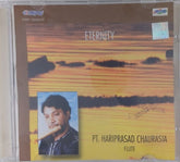Pt. Hariprasad Chaurasia - Eternity (CD)
