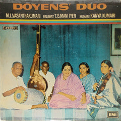 M.L. Vasanthakumari, Palghat T.S. Mani Iyer, Kumari Kanya Kumari - Doyens' Duo (Vinyl)