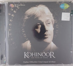 Ustad Amjad Ali Khan - Kohinoor: The Pride of India (CD)