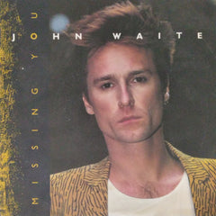 John Waite - Missing You (45-RPM)