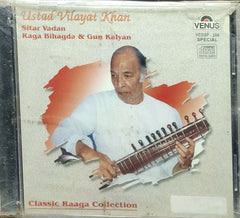 Ustad Vilayat Khan - Sitar Vadan Raga Bihagda & Gun Kalyan (CD)