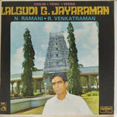 Lalgudi G. Jayaraman, N. Ramani, R. Venkataraman - Classical Music on Violin, Venu, Veena (Vinyl)