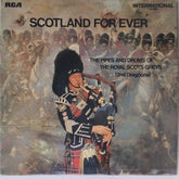 The Pipes and Drums of the Royal Scots Greys - Scotland For Ever (Vinyl)