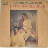 Lata Mangeshkar - Haunting Melodies of Lata Mangeshkar (Vinyl)