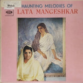 Lata Mangeshkar - Haunting Melodies of Lata Mangeshkar (Vinyl)