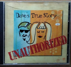 Dave's True Story - Unauthorized (CD)