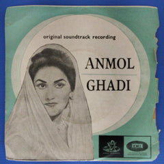 Naushad - Anmol Ghadi (45-RPM)