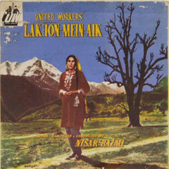 Nisar Bazmi - Lakhon-Mein-Aik (45-RPM)