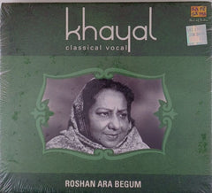 Roshan Ara Begum - Khayal Classical Vocal (CD)
