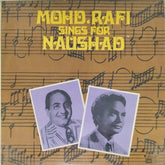 Mohd. Rafi, Naushad - Mohd. Rafi Sings for Naushad (Vinyl)