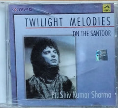 Pt. Shiv Kumar Sharma - Twilight Melodies On The Santoor (CD)