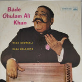 Bade Ghulam Ali Khan - Raga Goonkali Raga Malkauns (Vinyl)