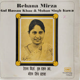 Rehana Mirza, Gul Hassan Khan, Mohan Singh Itawa, Munnilal Dangi - Rehana Mirza Gul Hassan Khan & Mohan Singh Itawa (45-RPM)