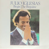 Julio Iglesias - Begin The Beguine (Vinyl)