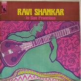 Ravi Shankar - Ravi Shankar in San Francisco (Vinyl)