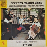 Rita Joe - Schweizer Folklore Abend (Soirée Folklorique Suisse - Swiss Folklore Evening) (Vinyl)