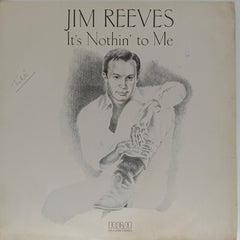 Jim Reeves - It's Nothin' to Me (Vinyl)