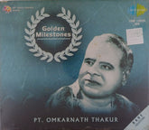 Pt. Omkarnath Thakur - Golden Milestones (CD)