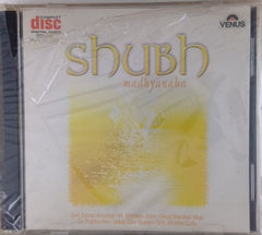 Smt. Kishori Amonkar, Pt. Bhimsen Joshi, Ustad Bismillah Khan, Dr. Prabha Atre, Ustad Zakir Hussain, Smt. Shobha Gurtu - Shubh Madhyanaha (CD)
